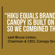 Canopy Growth to Acquire Hiku Brands to Strengthen Retail and Brand Portfolio