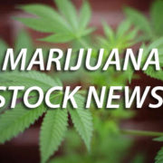Marijuana Stocks Newsletter – Happy Thursday – August 23, 2018