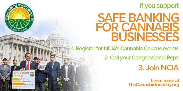 Call To Action: Tell Congress You Support Safe Banking Services For The Legal Cannabis Industry