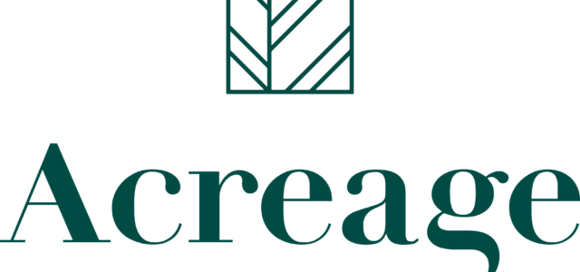 Acreage Holdings Launches Acreage Oregon, Its First Cannabis Cultivation Facility in the Pacific Northwest