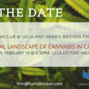 UCLA Cannabis and the Law Series: “The Legal Landscape of Cannabis in California”