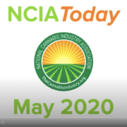 NCIA Today: May 2020 Episode – HEROES Act, #CannabisIsEssential, and New Fireside Chats for NCIA Members