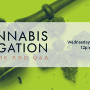 Free Webinar August 5! Cannabis Litigation Trends (with Q&A)