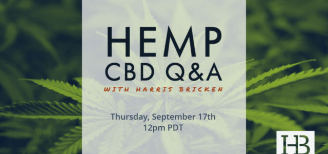 FREE Upcoming Webinar – Hemp CBD Q&A With Harris Bricken