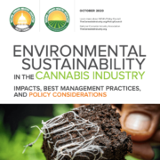 Environmental Sustainability in the Cannabis Industry: Impacts, Best Management Practices, and Policy Considerations