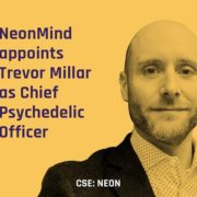 NeonMind Appoints Trevor Millar as Chief Psychedelic Officer