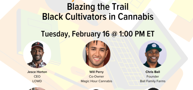 Protected: Catalyst Conversations | 2.16.21 | Blazing the Trail – Black Cultivators in Cannabis