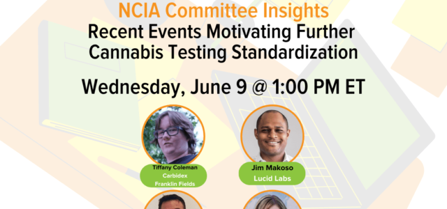 Committee Insights | 6.9.21 | Recent Events Motivating Further Cannabis Testing Standardization