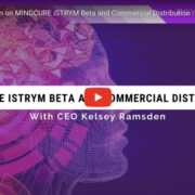 Kelsey Ramsden on MINDCURE iSTRYM Beta and Commercial Distribution