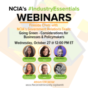 Fireside Chats w/ NCIA’s GR Team | 10.27.21 | Going Green: Considerations for Businesses & Policymakers
