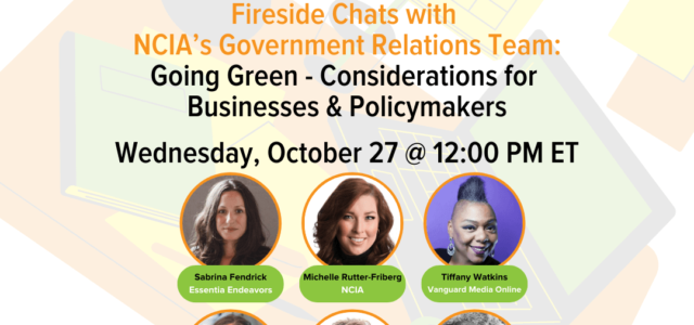 Fireside Chats w/ NCIA’s GR Team | 10.27.21 | Going Green: Considerations for Businesses & Policymakers