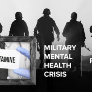 The Military Mental Health Crisis, A National Tragedy: Part III