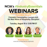 Committee Insights | 8.16.22 | Cannabis Consumption Lounges & the Next Wave of Hospitality Disruption