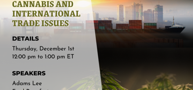 Cannabis and International Trade CLE: Join us December 1st!