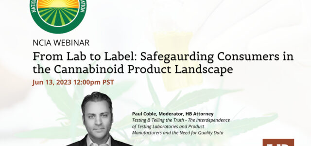 NCIA Event, June 13: Paul Coble Moderates Panel on Testing and Labeling for “Minor Cannabinoid” Products