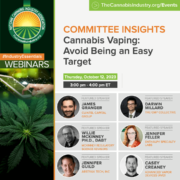Cannabis Vaping – Avoid Being an Easy Target | 10.12.23 | NCIA #IndustryEssentials Webinar