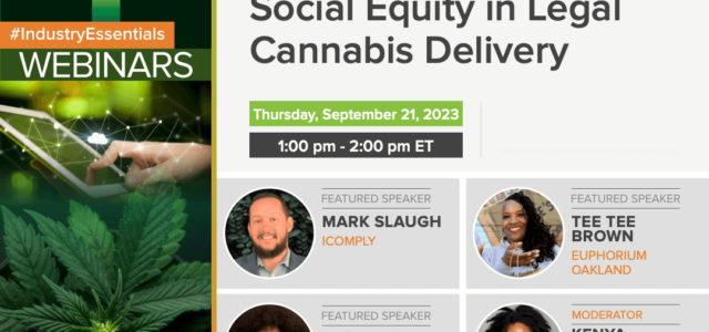 Unlocking Social Equity in Legal Cannabis Delivery | 9.21.23 | NCIA #IndustryEssentials Webinar