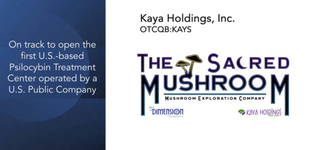 Kaya Holdings (OTCQB:KAYS) Unveils “The Scared Mushroom(TM)”, the First U.S.-Based Psilocybin Center to be Operated by a U.S. Public Company